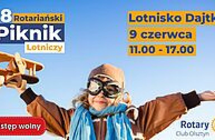 {Stowarzyszenie Rotary Club Olsztynie już dziś zaprasza na XVIII Rotariański Piknik Lotniczy. Atrakcje dla całych rodzin szykowane są na 9 czerwca, na lotnisku Aeroklubu Warmińsko-Mazurskiego.}